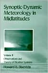 Title: Synoptic-Dynamic Meteorology in Midlatitudes / Edition 1, Author: Howard B. Bluestein