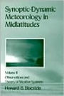 Synoptic-Dynamic Meteorology in Midlatitudes / Edition 1