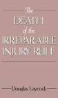 The Death of the Irreparable Injury Rule