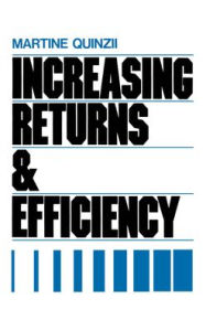 Title: Increasing Returns and Efficiency, Author: Martine Quinzii