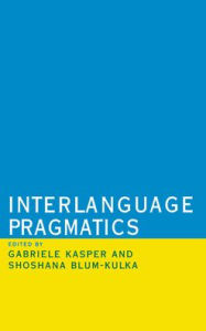 Title: Interlanguage Pragmatics, Author: Gabriele Kasper