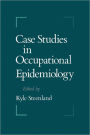 Case Studies in Occupational Epidemiology