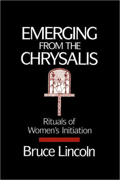 Emerging From the Chrysalis: Rituals of Women's Initiation / Edition 2