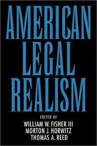 Title: American Legal Realism / Edition 1, Author: William W. Fisher
