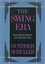 The Swing Era: The Development of Jazz, 1930-1945