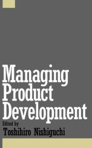 Title: Managing Product Development, Author: Toshihiro Nishiguchi