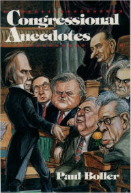 Title: Congressional Anecdotes / Edition 1, Author: Paul F. Boller