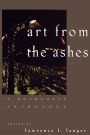 Art from the Ashes: A Holocaust Anthology / Edition 1