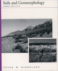 Title: Soils and Geomorphology / Edition 3, Author: Peter  Birkeland