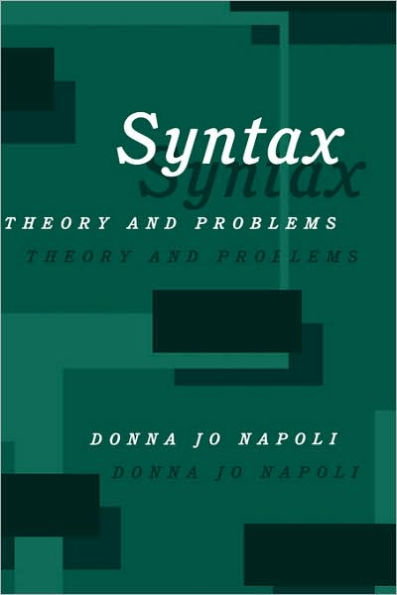 Syntax: Theory and Problems / Edition 1