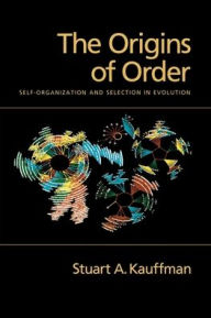 Title: The Origins of Order: Self-Organization and Selection in Evolution / Edition 1, Author: Stuart A. Kauffman