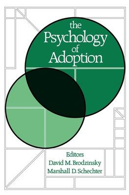 The Psychology Of Adoption / Edition 1 By David M. Brodzinsky ...