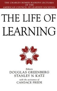 Title: The Life of Learning, Author: Douglas Greenberg