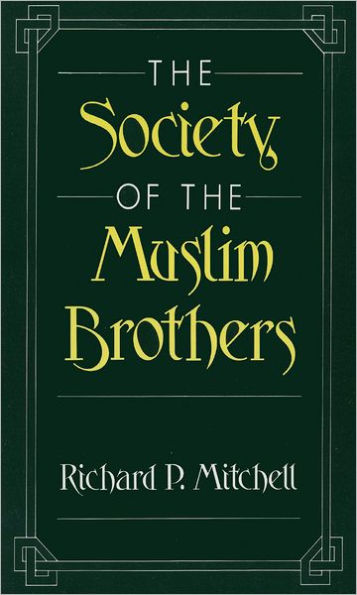 The Society of the Muslim Brothers / Edition 1