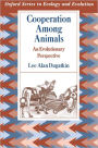 Cooperation among Animals: An Evolutionary Perspective