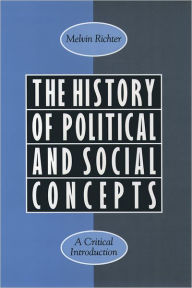 Title: The History of Political and Social Concepts: A Critical Introduction, Author: Melvin Richter