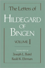 Title: The Letters of Hildegard of Bingen: Volume I, Author: Hildegard of Bingen