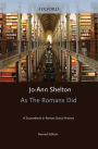 As The Romans Did: A Sourcebook in Roman Social History