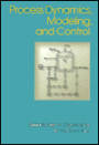 Process Dynamics, Modeling, and Control / Edition 1