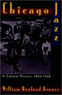 Chicago Jazz: A Cultural History, 1904-1930 / Edition 1