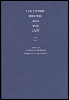 Feminism, Media, and the Law