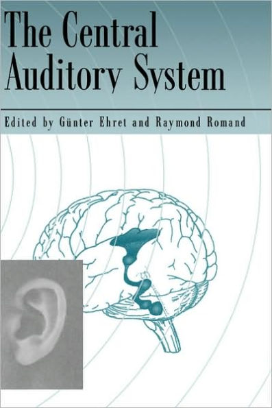 The Central Auditory System / Edition 1