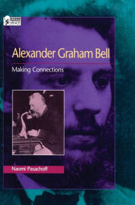 Alexander Graham Bell: Making Connections