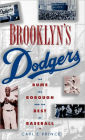 Brooklyn's Dodgers: The Bums, the Borough, and the Best of Baseball, 1947-1957 / Edition 1