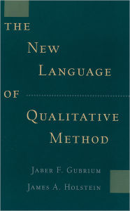 Title: The New Language of Qualitative Method / Edition 1, Author: Jaber F. Gubrium
