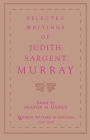 Selected Writings of Judith Sargent Murray