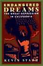 Endangered Dreams: The Great Depression in California