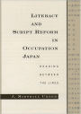 Literacy and Script Reform in Occupation Japan: Reading between the Lines / Edition 1