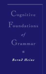 Title: Cognitive Foundations of Grammar, Author: Bernd Heine