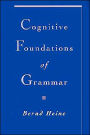 Cognitive Foundations of Grammar / Edition 1