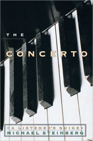 Title: The Concerto: A Listener's Guide, Author: Michael Steinberg