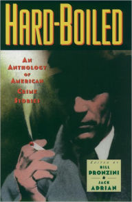 Title: Hard-Boiled: An Anthology of American Crime Stories, Author: Bill Pronzini