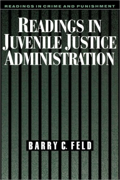 Readings in Juvenile Justice Administration / Edition 1