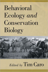 Title: Behavioral Ecology and Conservation Biology, Author: Tim Caro