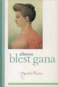 Title: Martín Rivas / Edition 1, Author: Alberto Blest Gana