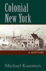 Colonial New York: A History / Edition 1
