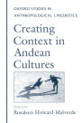 Creating Context in Andean Cultures