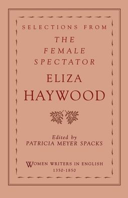 Selections from The Female Spectator / Edition 1