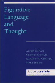 Title: Figurative Language and Thought, Author: Albert N. Katz