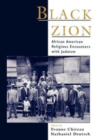 Title: Black Zion: African American Religious Encounters with Judaism / Edition 1, Author: Yvonne Chireau