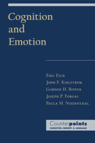 Title: Cognition and Emotion / Edition 1, Author: Eric Eich