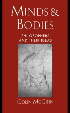 Minds and Bodies: Philosophers and Their Ideas / Edition 1