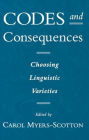 Codes and Consequences: Choosing Linguistic Varieties