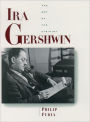 Ira Gershwin: The Art of the Lyricist / Edition 1