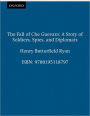 The Fall of Che Guevara: A Story of Soldiers, Spies, and Diplomats