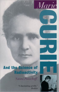 Title: Marie Curie: And the Science of Radioactivity, Author: Naomi Pasachoff
